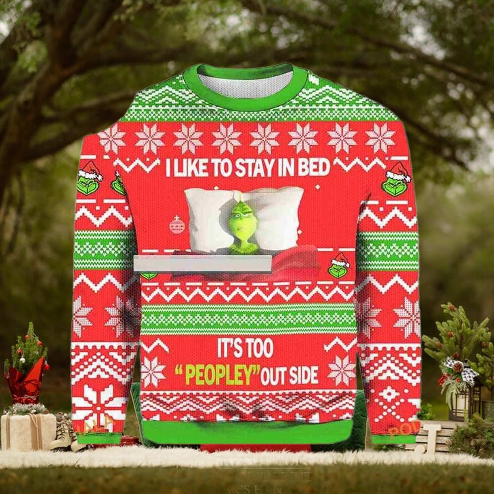 Grinch I Like To Stay In Bed Ugly It’s Too Peopley Out Side Woolen Christmas Sweater Grinch I Like To Stay In Bed Ugly It’s Too Peopley Out Side Woolen Christmas Sweater