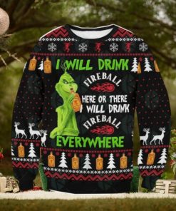 Grinch I Will Drink Fireball Everywhere Ugly Christmas Sweater