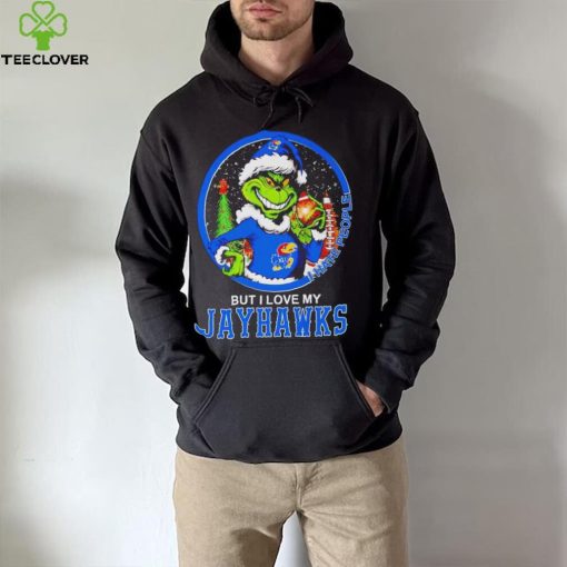 Grinch I hate people but I love my Kansas Jayhawks hoodie, sweater, longsleeve, shirt v-neck, t-shirt