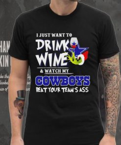 Grinch I just want to drink wine and watch my Cowboys beat your team’s ass shirt