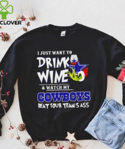 Grinch I just want to drink wine and watch my Cowboys beat your team’s ass shirt 4 Grinch I just want to drink wine and watch my Cowboys beat your team’s ass shirt