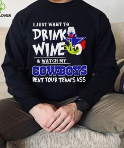 Grinch I just want to drink wine and watch my Cowboys beat your team’s ass shirt 5 Grinch I just want to drink wine and watch my Cowboys beat your team’s ass shirt