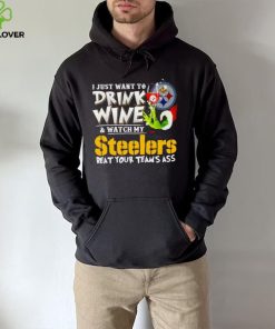 Grinch I just want to drink wine and watch my Steelers beat your team’s ass hoodie, sweater, longsleeve, shirt v-neck, t-shirt