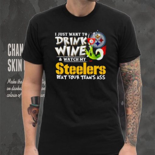 Grinch I just want to drink wine and watch my Steelers beat your team’s ass hoodie, sweater, longsleeve, shirt v-neck, t-shirt