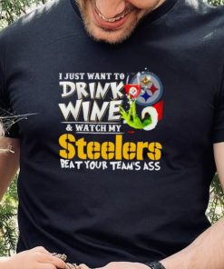 Grinch I just want to drink wine and watch my Steelers beat your team’s ass hoodie, sweater, longsleeve, shirt v-neck, t-shirt