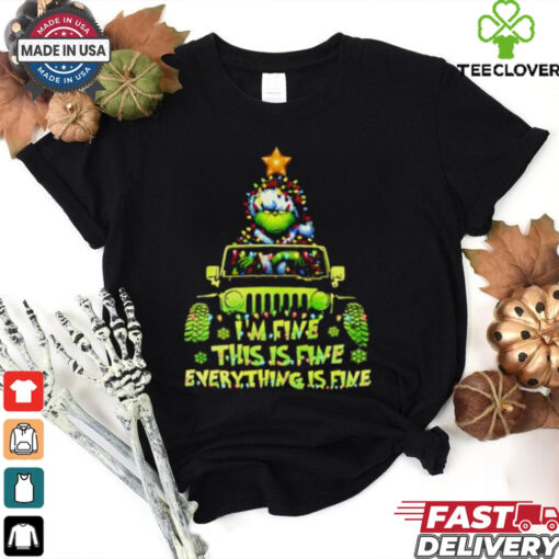 Grinch I’m fine this is fine everything is fine Christmas shirt