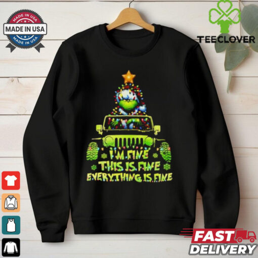 Grinch I’m fine this is fine everything is fine Christmas shirt