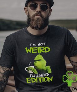 Grinch I’m not weird I’m limited edition Christmas shirt