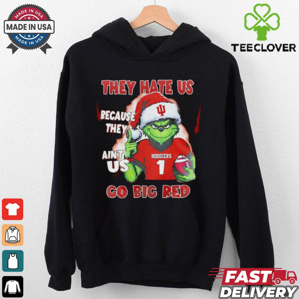 Grinch Indiana Hoosiers they hate us because they’re ain’t us go Big Red shirt Grinch Indiana Hoosiers they hate us because they’re ain’t us go Big Red shirt