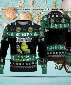 Grinch It Is Too Peopley Outside Ugly Christmas Sweater Best Gift For Loved Ones