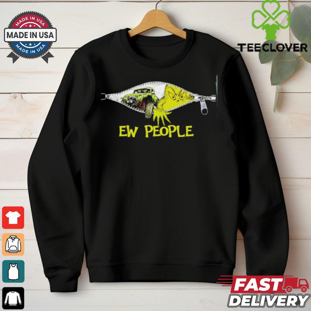 Grinch Jeep Ew People Zipper shirt Grinch Jeep Ew People Zipper shirt