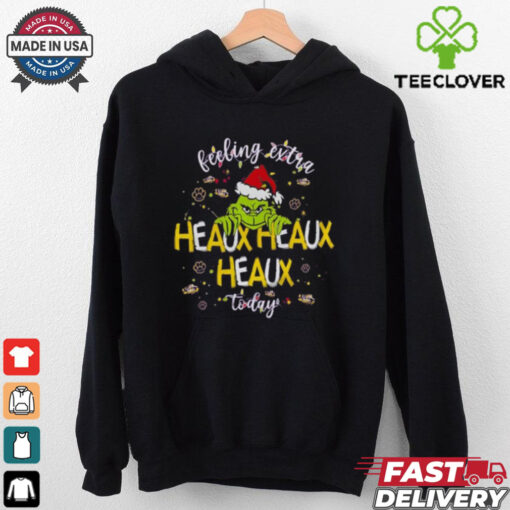 Grinch LSU Tigers Feeling Extra Heaux Heaux Today Christmas 2024 T Shirts