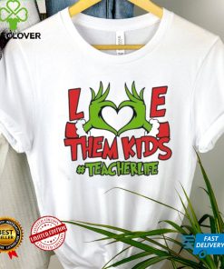 Grinch Love Hand Them Kids Teacherlife Shirt