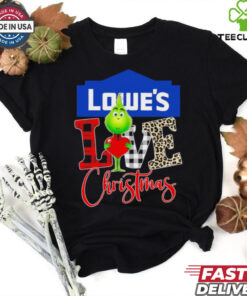 Grinch Love Lowe’s Christmas Shirt