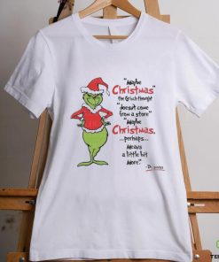 Grinch Maybe Christmas doesn’t come from a store May Be Christmas 2023 Shirt