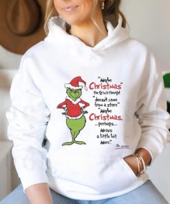 Grinch Maybe Christmas doesn’t come from a store May Be Christmas 2023 Shirt