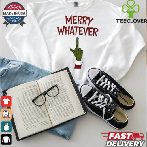Grinch Middle Finger Merry Whatever Christmas shirt