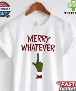 Grinch Middle Finger Merry Whatever Christmas shirt