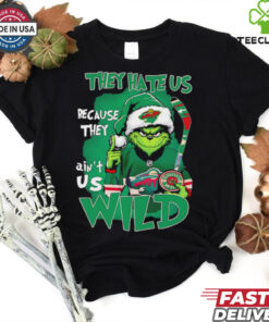 Grinch Minnesota Wild Christmas they hate us because they aint us shirt