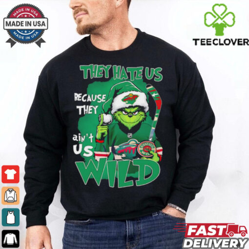Grinch Minnesota Wild Christmas they hate us because they aint us shirt