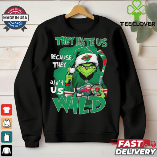 Grinch Minnesota Wild Christmas they hate us because they aint us shirt