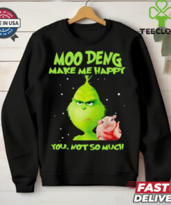 Grinch Moo Deng make me happy you not so much Christmas Shirt