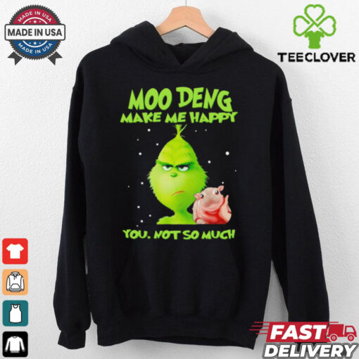 Grinch Moo Deng make me happy you not so much Christmas Shirt