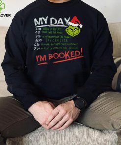 Grinch My Day Im Booked Printed Shirt