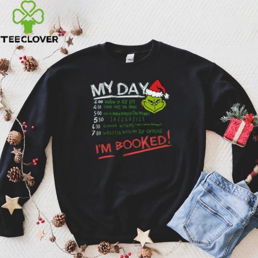 Grinch My Day Im Booked Printed Shirt