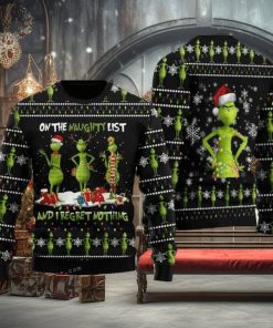 Grinch On The Naughty List And I Regret Nothing Ugly Sweater