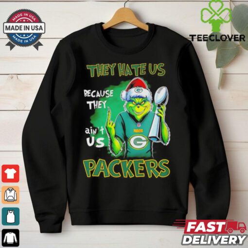 Grinch Packers Super Bowl Christmas they hate us because they aint us shirt