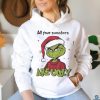 Grinch Santa All Your Sweaters Are Ugly Christmas Shirt