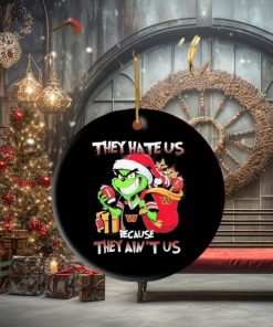 Grinch Santa Claus Christmas They Hate Us Because They Ain’t Us Washington Commanders Gift Ornament