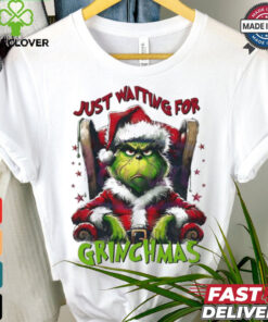 Grinch Santa Claus just waiting for Grinchmas Merry Christmas shirt