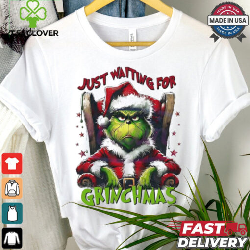 Grinch Santa Claus just waiting for Grinchmas Merry Christmas shirt