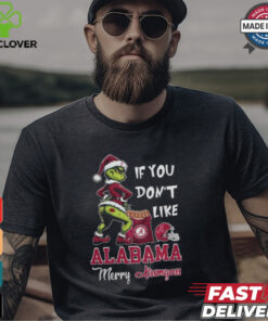 Grinch Santa If You Don’T Like Alabama Crimson Tide Merry Kissmyass 2024 Shirt