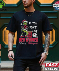 Grinch Santa If You Don’T Like Arkansas State Red Wolves Merry Kissmyass 2024 Shirt