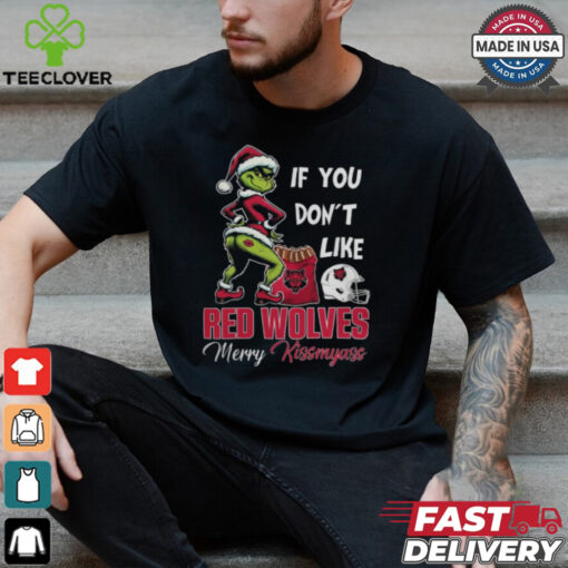 Grinch Santa If You Don’T Like Arkansas State Red Wolves Merry Kissmyass 2024 Shirt