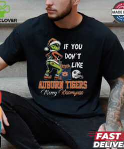 Grinch Santa If You Don’T Like Auburn Tigers Merry Kissmyass 2024 Shirt