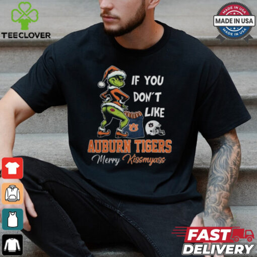 Grinch Santa If You Don’T Like Auburn Tigers Merry Kissmyass 2024 Shirt