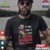Grinch Santa If You Don’T Like UTSA Roadrunners Merry Kissmyass 2024 Shirt