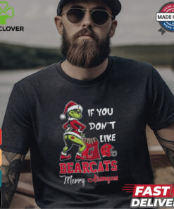 Grinch Santa If You Don’T Like Cincinnati Bearcats Merry Kissmyass 2024 Shirt