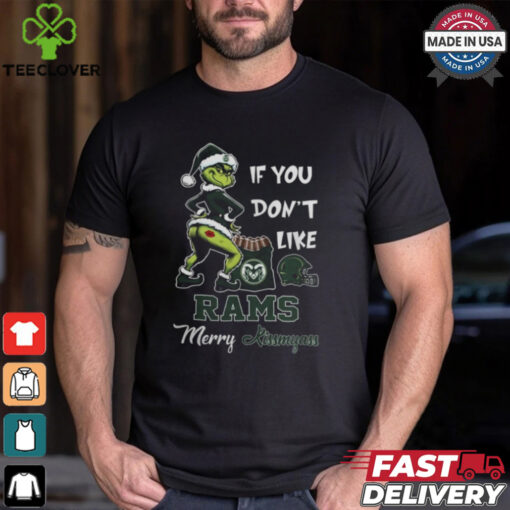 Grinch Santa If You Don’T Like Colorado State Rams Merry Kissmyass 2024 Shirt