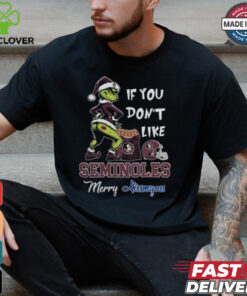 Grinch Santa If You Don’T Like Florida State Seminoles Merry Kissmyass 2024 Shirt