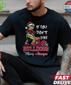 Grinch Santa If You Don’T Like Georgia Bulldogs Merry Kissmyass 2024 Shirt