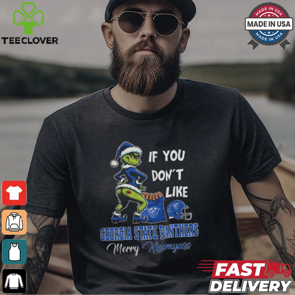 Grinch Santa If You Don’T Like Georgia State Panthers Merry Kissmyass 2024 Shirt Grinch Santa If You Don’T Like Georgia State Panthers Merry Kissmyass 2024 Shirt