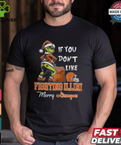 Grinch Santa If You Don’T Like Illinois Fighting Illini Merry Kissmyass 2024 Shirt