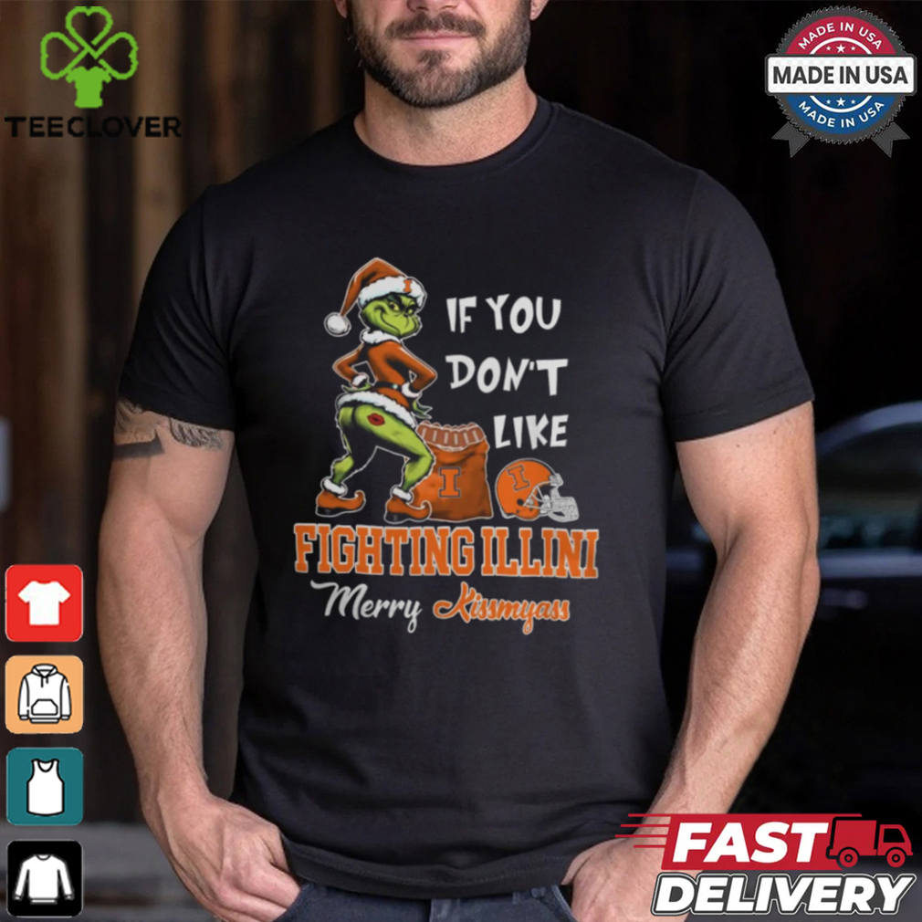 Grinch Santa If You Don’T Like Illinois Fighting Illini Merry Kissmyass 2024 Shirt Grinch Santa If You Don’T Like Illinois Fighting Illini Merry Kissmyass 2024 Shirt