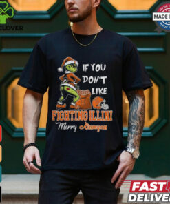 Grinch Santa If You Don’T Like Illinois Fighting Illini Merry Kissmyass 2024 Shirt