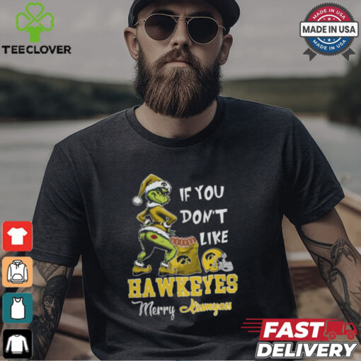 Grinch Santa If You Don’T Like Iowa Hawkeyes Merry Kissmyass 2024 Shirt